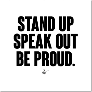 Stand.Speak.BeProud Posters and Art